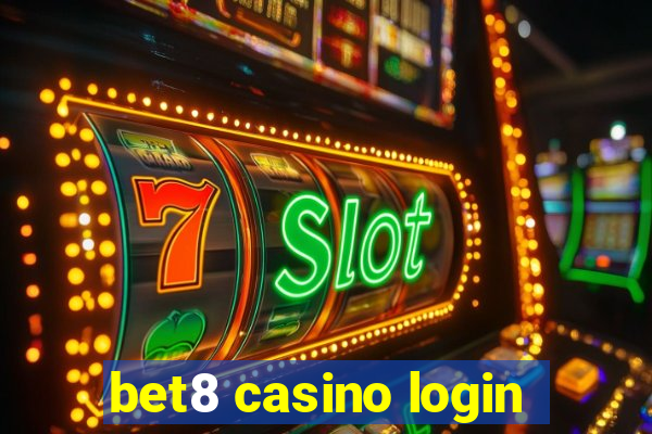 bet8 casino login